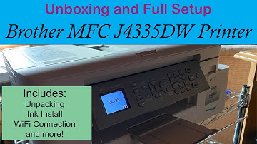Brother MFC-J4335DW Unboxing and Full Setup