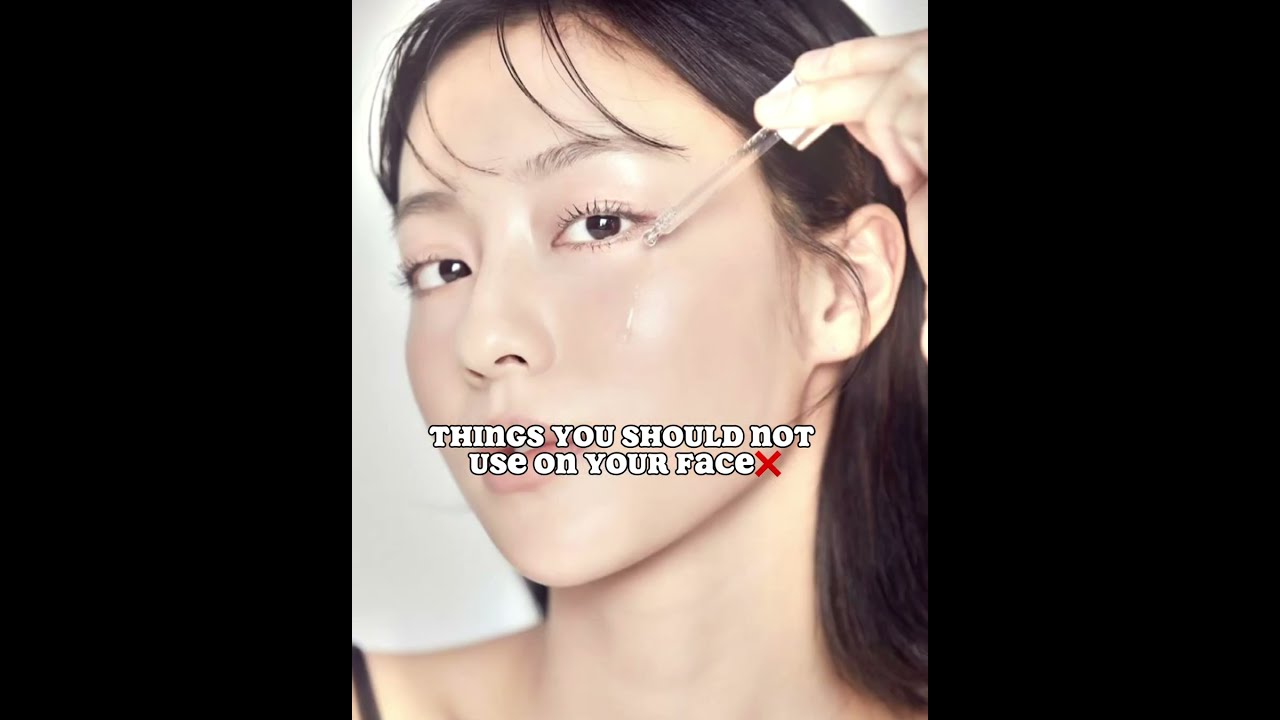 THINGS YOU SHOULD NOT USE ON YOUR FACE Facecare Beautyhacks Dontdothisathome Avoidthis Tips