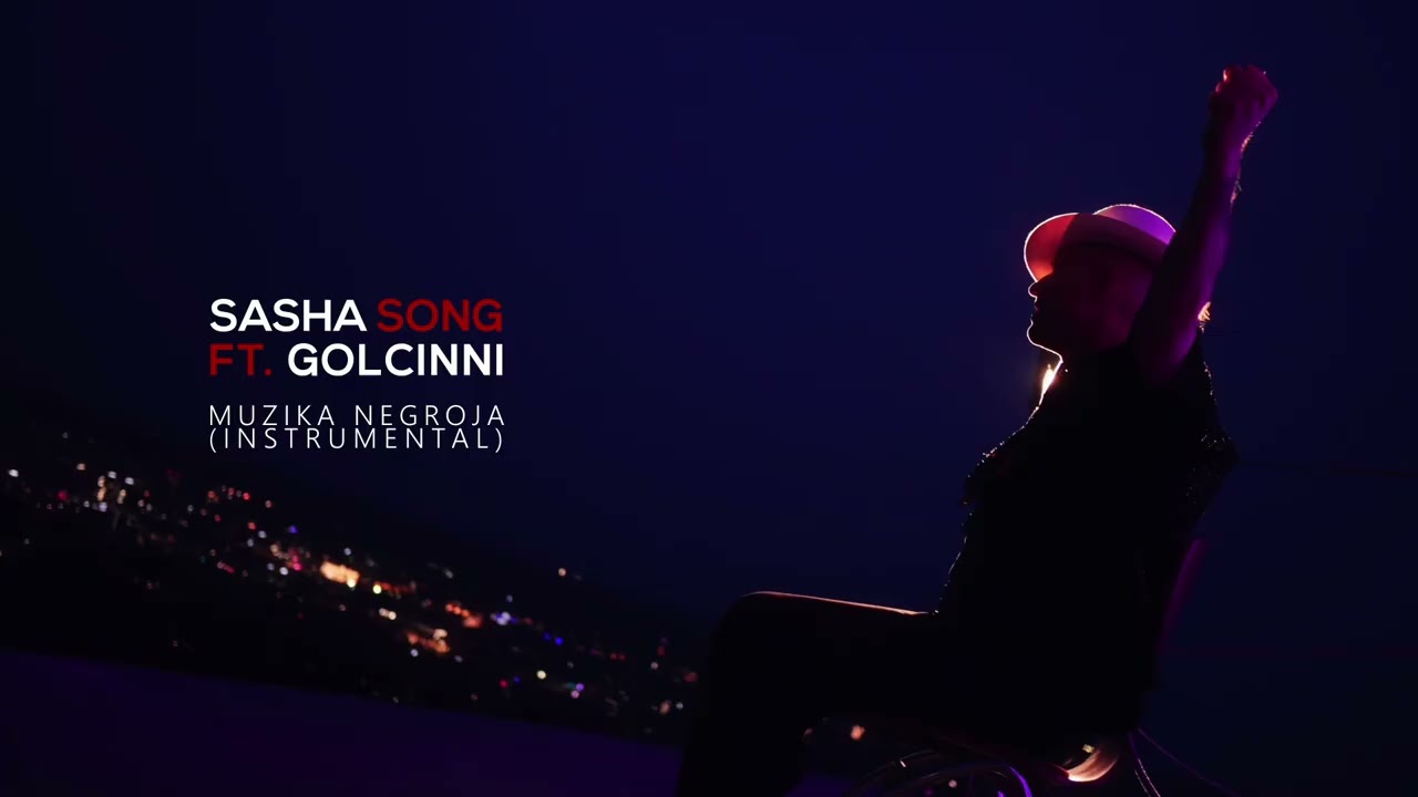 Sasha Song ft. Golcinni - Muzika Negroja (Instrumental)
