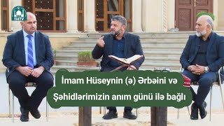 Seyid Ağarəşid-İmam Hüseynin (ə) Ərbəini və Şəhidlərimizin anım günü ilə bağlı