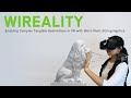 Wireality enabling complex tangible geometries in virtual reality with worn multistring haptics