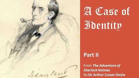 A Case of Identity (part 2 of 2)