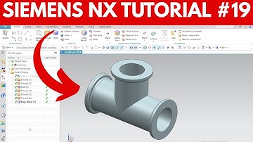 Siemens NX CAD Tutorial | How to Model a Pipe Tee Fitting Step by Step