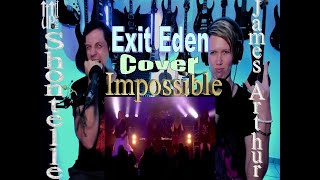 Exit Eden - Impossible (Shontelle Cover) - Live Streaming With Songs &amp; Thongs @ExitEdenMusic