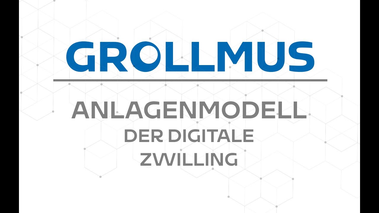 Die Grollmus Anlagensimulation des Digitalen Zwillings