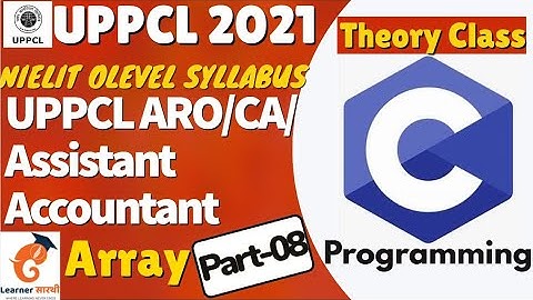 Accountant/ARO/CA 2021 Exam| UPPCL C Programming Language Theory Class | Part-08