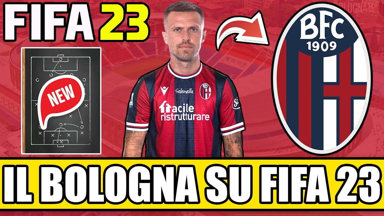 IL NUOVO BOLOGNA SU FIFA 23! RICOSTRUZIONE REALISTICA DELLA SQUADRA