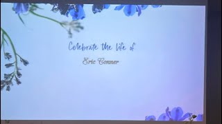 The Celebration of the life of Eric Conner II