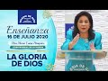 Enseñanza: La gloria de Dios - 16 de Julio de 2020 - Hna. María Luisa Piraquive - IDMJI