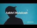 Aakhri Mulakaat  | Sad Rap Song  | Urdu/Hindi Song | Ansar Roonjha