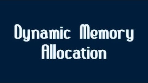 Dynamic Memory Allocation in C programming