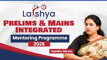 Lakshya Prelims & Mains Integrated Mentoring Programme 2026