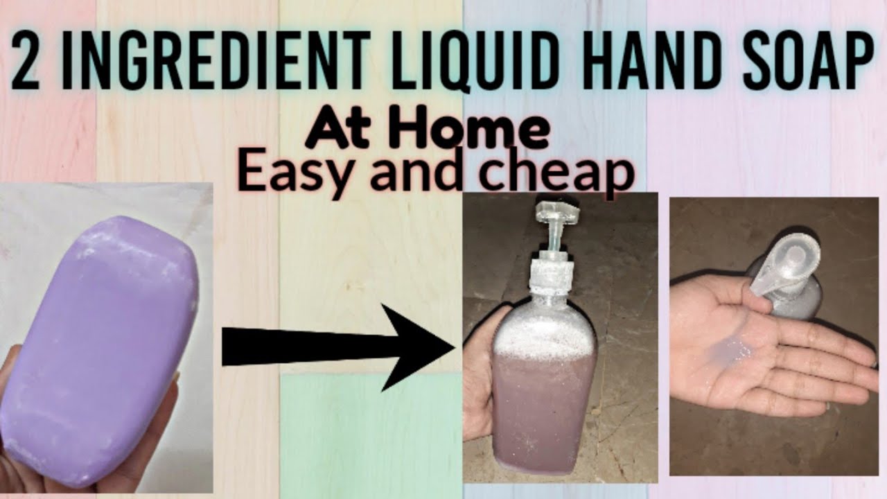 Liquid Hand Wash At Home Easy and cheap Only 2 ingredients YouTube