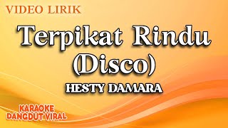 Hesty Damara - Terpikat Rindu Disco