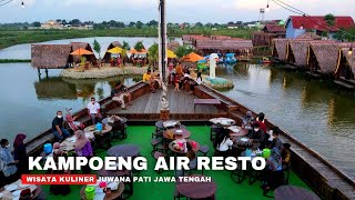 Wisata Kampoeng Air Resto Juwana Pati | Wisata Pati Wajib Di Kunjungi