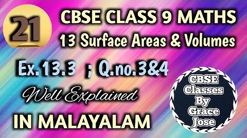 Q.no. 3&4 Exercise 13.3 CBSE Class 9 Maths Chapter 13 Surface Areas And Volumes In Malayalam