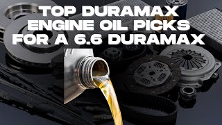 What Are The Best Oil for 6.6 Duramax? (Best Diesel Engine Oil)