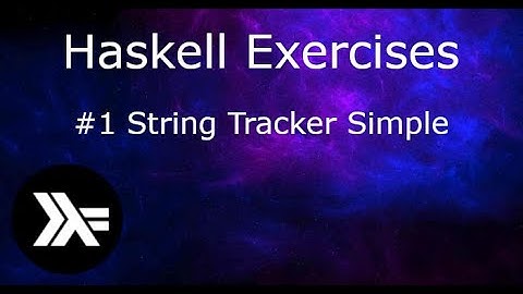 Haskell Exercises - #1 String Tracker Simple