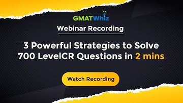3 Powerful Strategies to Solve 700 Level CR Questions in 2 mins