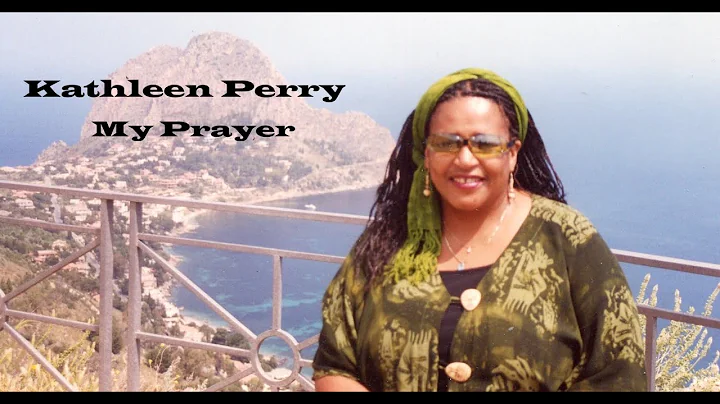 My Prayer  Kathleen Perry