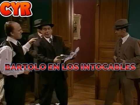 BARTOLO EN LOS INTOCABLES