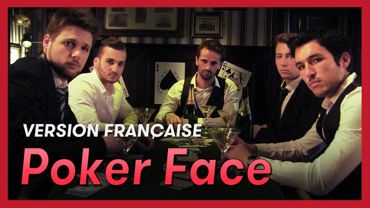 poker face in french