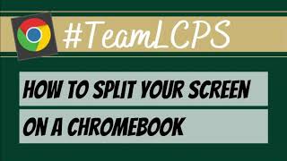 Splitting Your Screen on a Chromebook