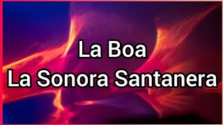 La Boa | La Sonora Santanera