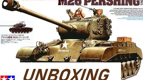 Tamiya 1/35 M26 Pershing   Unboxing