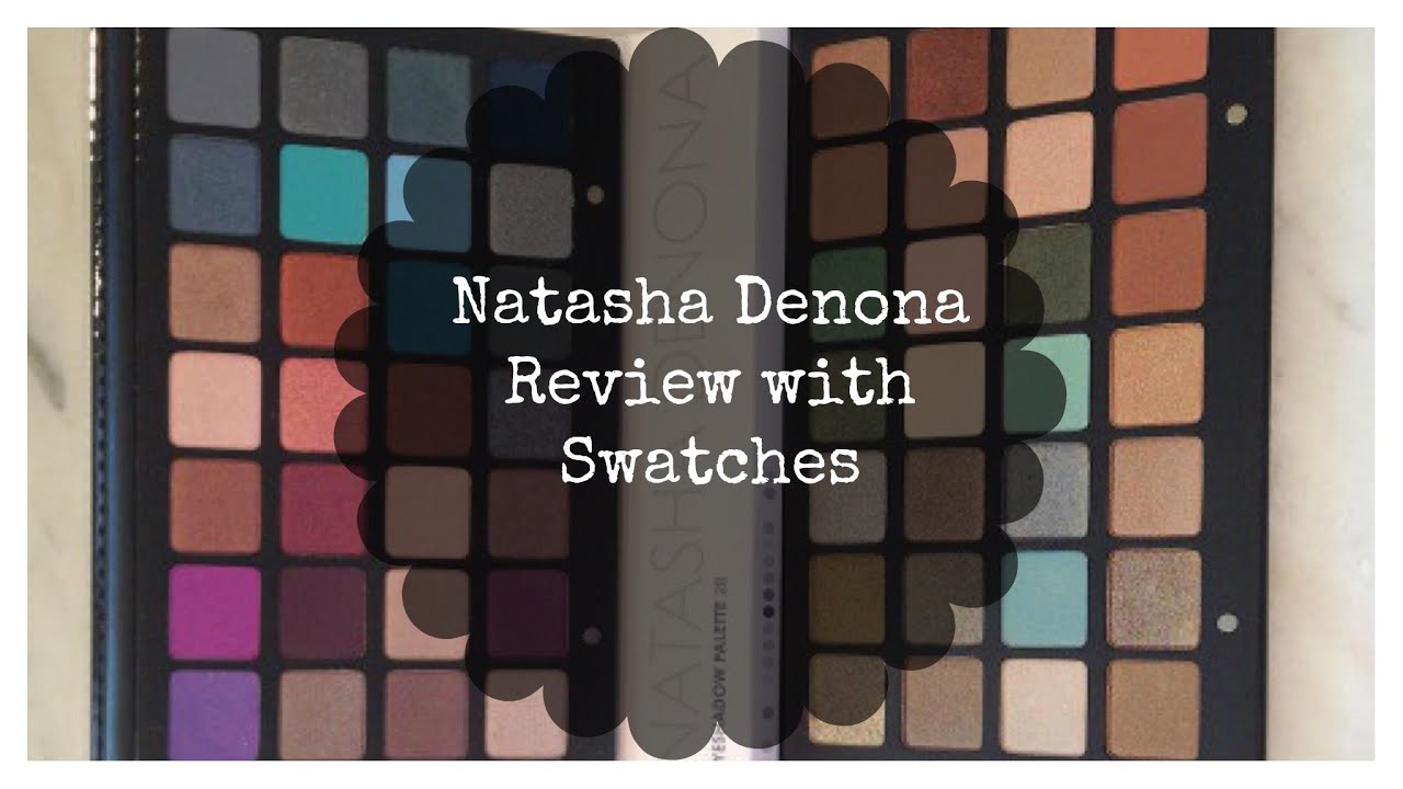 Natasha Denona Review w/ Swatches & Comparisons