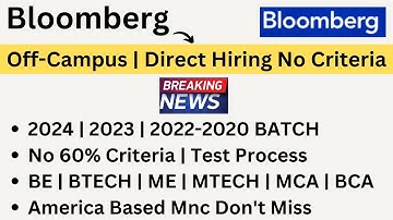 Bloomberg Off-Campus Direct Hiring | 2024 | 2023 | 2022-2020 BATCH | No Criteria | Apply Now