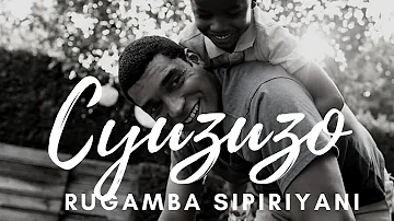 Cyuzuzo lyrics | rugamba sipiriyani songs | rugamba sipiriyani - amasimbi n'amakombe | KARAHANYUZE