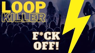Loopkiller - Fck Off Techno Edition