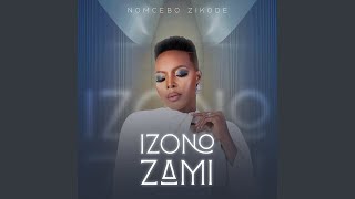 Nomcebo Zikode - iZono Zami | Jerusalema