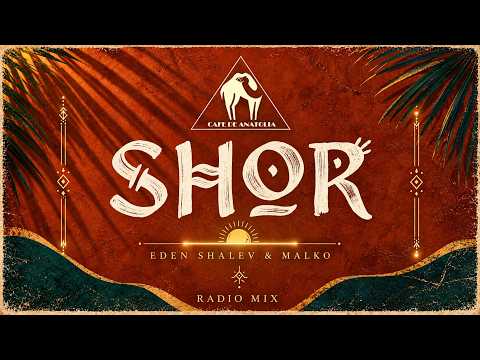 Eden Shalev, Malko - SHOR (Radio Mix)
