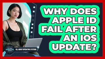 Why Does Apple ID Fail After An iOS Update? - All About Operating Systems