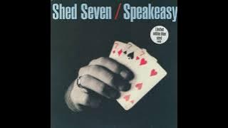 Shed Seven - Speakeasy