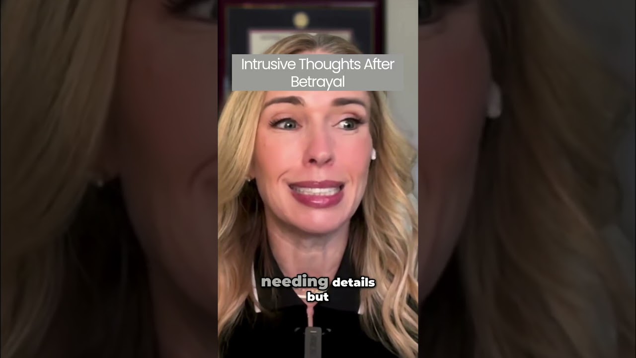 Intrusive Thoughts After Betrayal