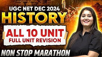 UGC NET History All Unit - Non-stop Marathon | UGC NET History | NET Dec 2024 | Subhangini Priya