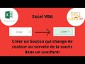 Excel vba  comment crer un bouton qui change de couleur au survol de la sourie dans un formulaire