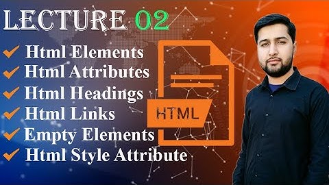 html tutorial for beginners in urdu hindi html headings,paragraph,links,attribute Lec 02 by webastan