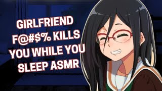 Girlfriend F@#$% Kills You While You Sleep ASMR