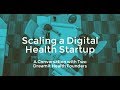 Scaling your health tech startup