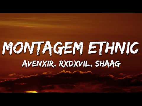 Avenxir, RXDXVIL, Shaag - MONTAGEM ETHNIC (Slowed)