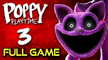 Poppy Playtime Chapter 3 | Full Game Walkthrough | No Commentary