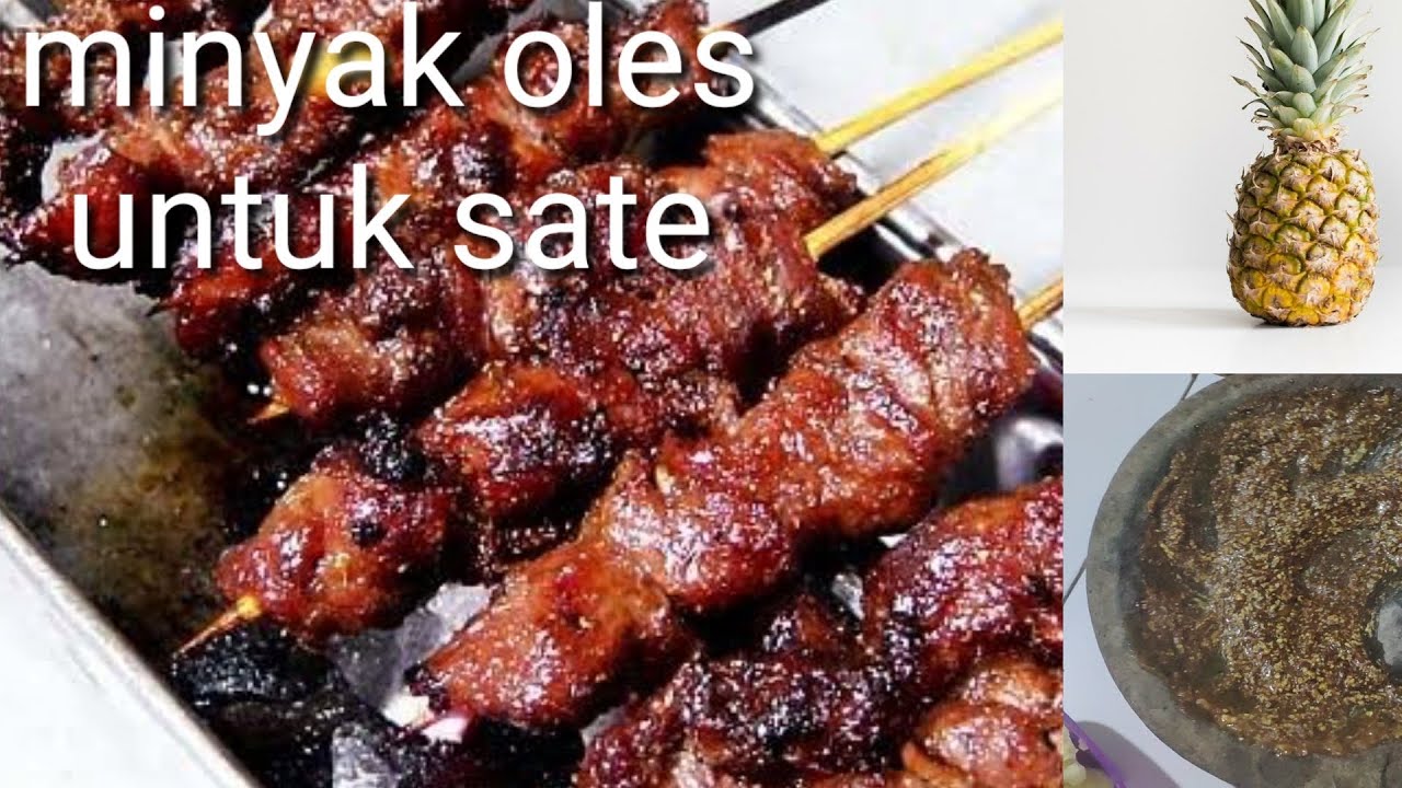 Cara membuat dan Resep bumbu oles sate sebelum di bakar YouTube