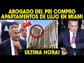 DE ULTIMA HORA! ABOGADO DEL PRI COMPRÓ MILLONARIOS APARTAMENTOS EN MIAMI ¿CON AYUDA DE QUIEN? MEXICO