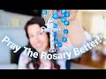 How to Pray the Rosary Better || Helpful Tips