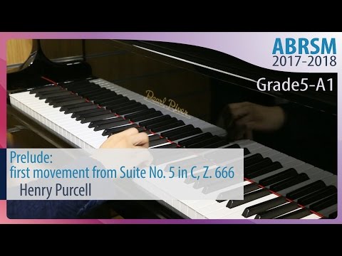 [青苗琴行]-abrsm-piano-2017-2018-grade-5-a1-henry-rurcell-prelude:-first-movement-from-suite-no.-5