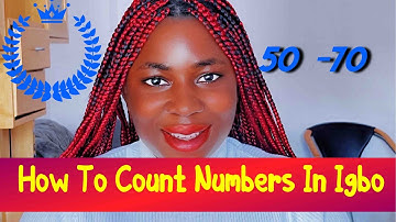 Learn how to count from 50-70 in the Igbo Language💡Igbo Tutorials for Beginners